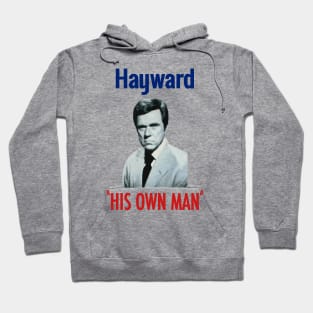 Columbo villain Nelson Hayward "His Own Man" campaign slogan Hoodie